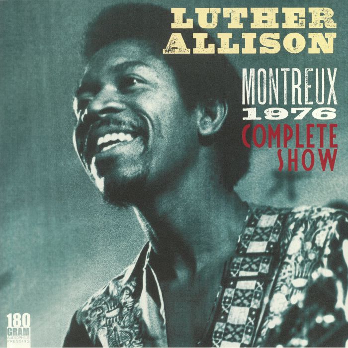 Luther Allison Montreux 1976: Complete Show