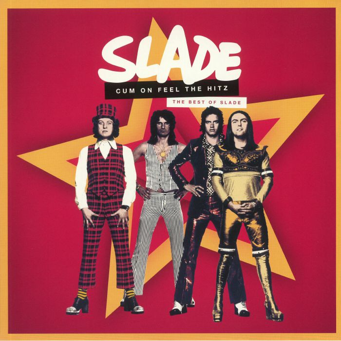 Slade Cum On Feel The Hitz: The Best Of Slade