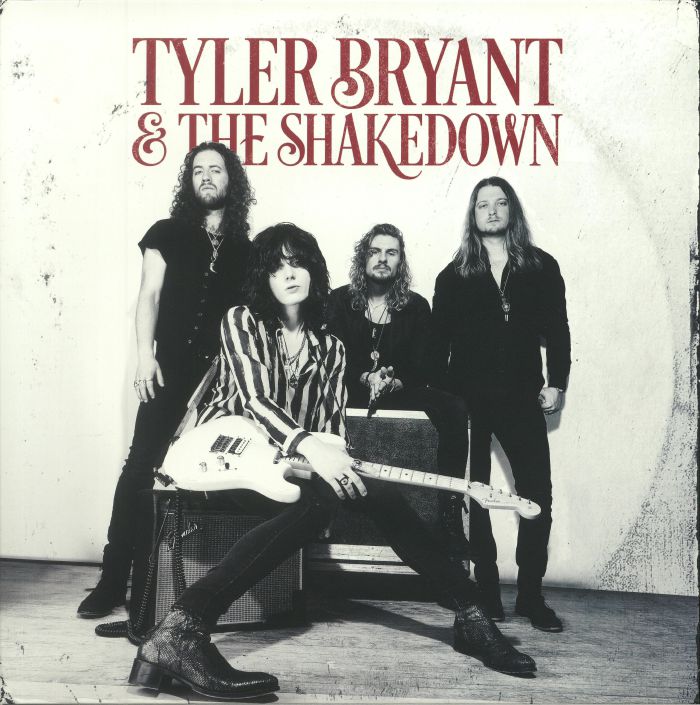 Tyler Bryant and The Shakedown Tyler Bryant and The Shakedown