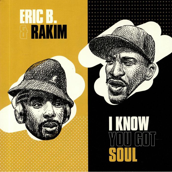 Eric B and Rakim I Know You Got Soul