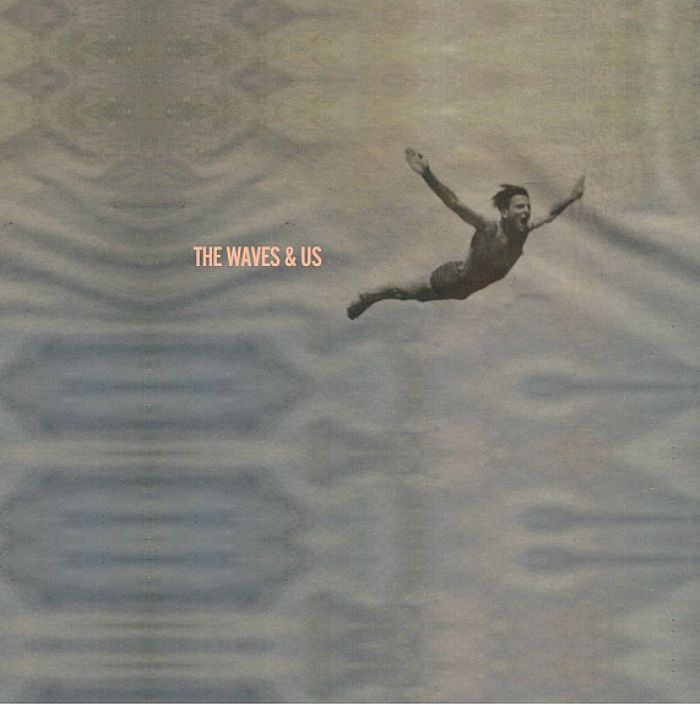 The Waves & Us Vinyl