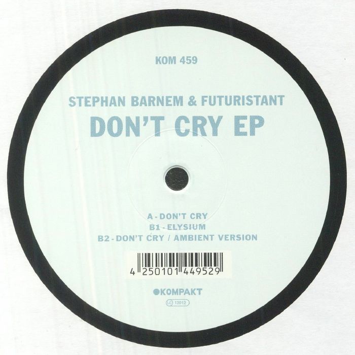 Stephan Barnem | Futuristant Dont Cry EP