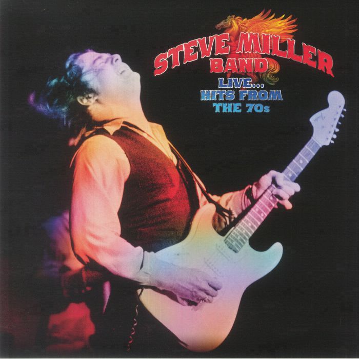 Steve Miller Band Live: Hits From The 70s