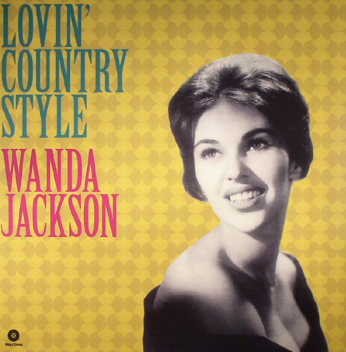 Wanda Jackson Lovin Country Style