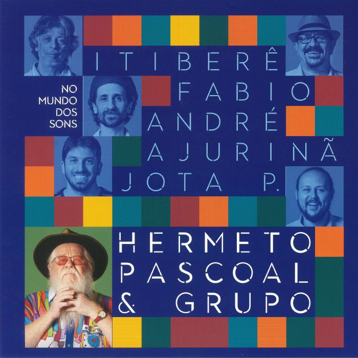 Hermeto Pascoal | Grupo No Mundo Dos Sons