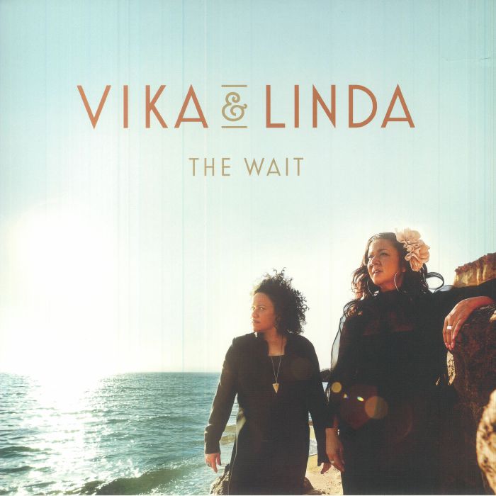 Vika and Linda The Wait