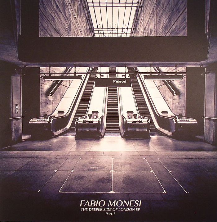 Fabio Monesi The Deeper Side Of London EP Part 1