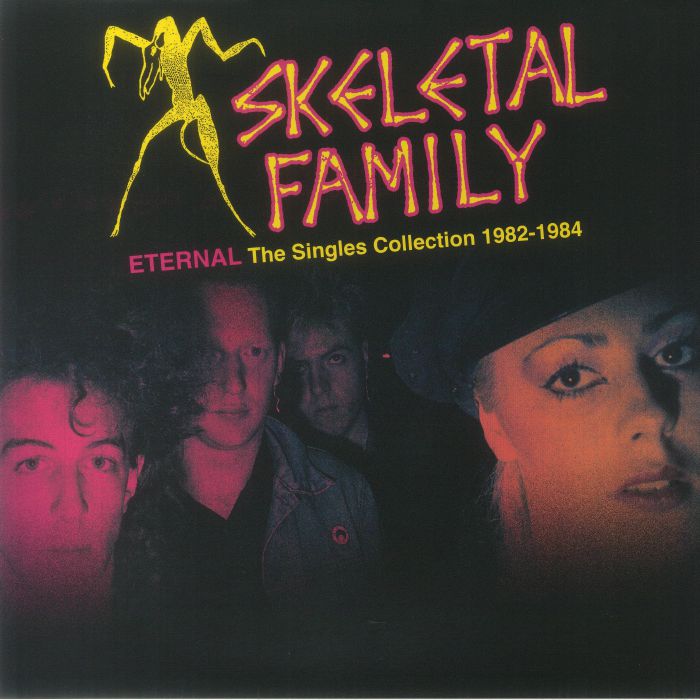 Skeletal Family Eternal: The Singles Collection 1982 1984