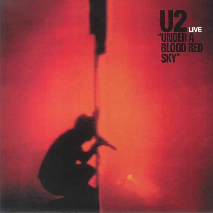U2 Under A Blood Red Sky: Live (40th Anniversary Edition) (Record Store Day RSD Black Friday 2023)
