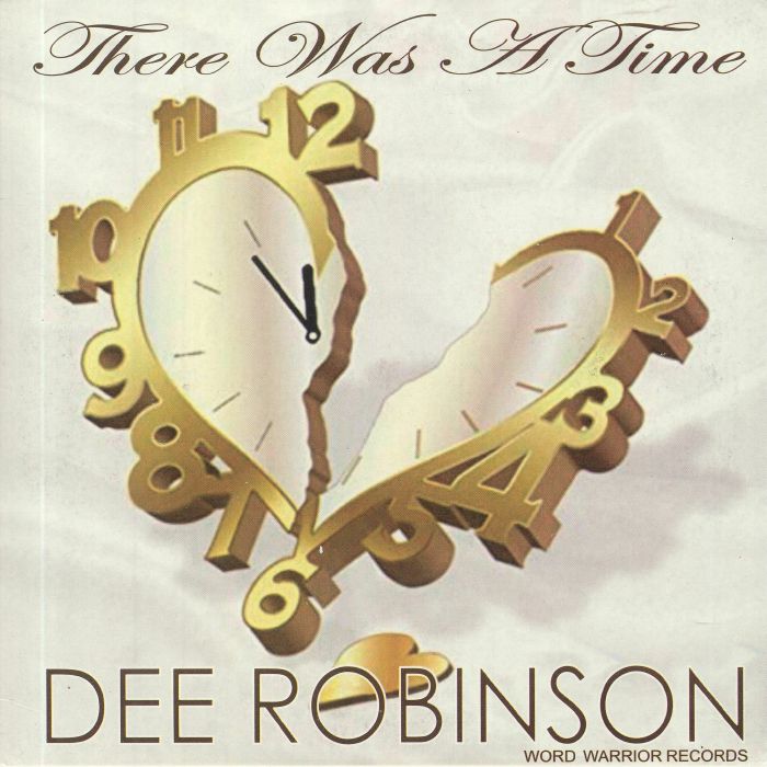 Dee Robinson There Was A Time