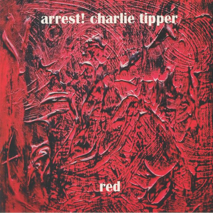 Arrest Charlie Tipper Red