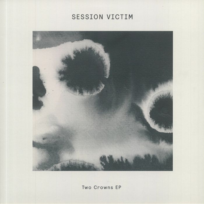 Session Victim Two Crowns EP