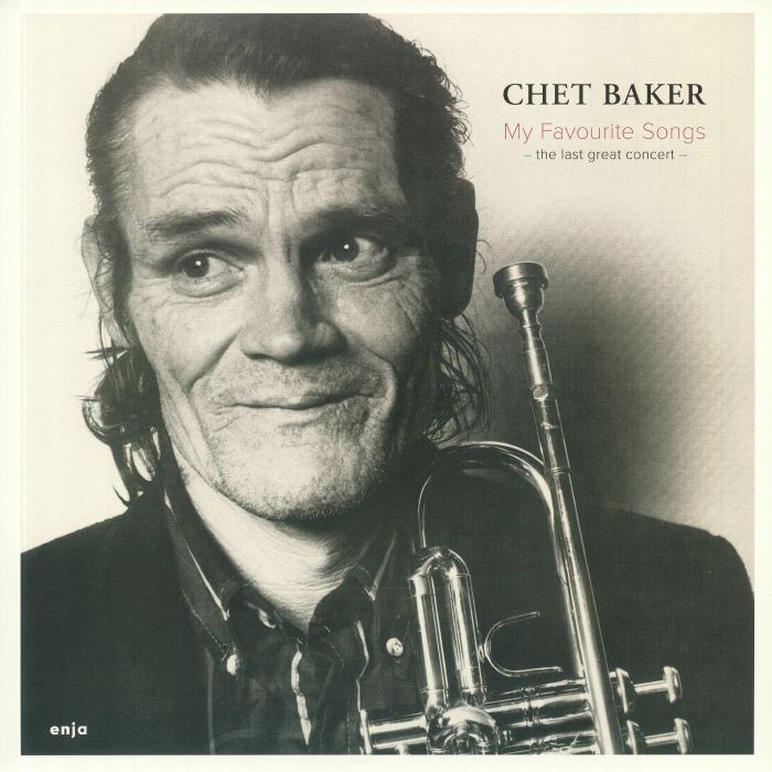 Chet Baker My Favorite Songs: The Last Great Concert