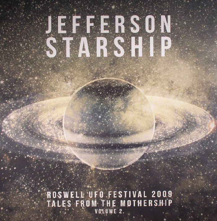 Jefferson Starship Tales From The Mothership Volume 2: Roswell UFO Festival 2009 (Record Store Day 2016)