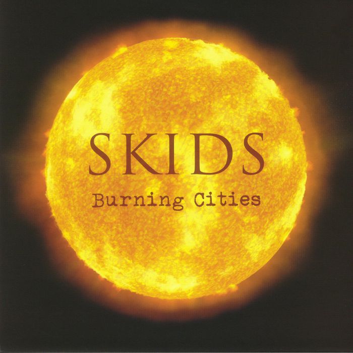 Skids – Burning Cities vinyl cover