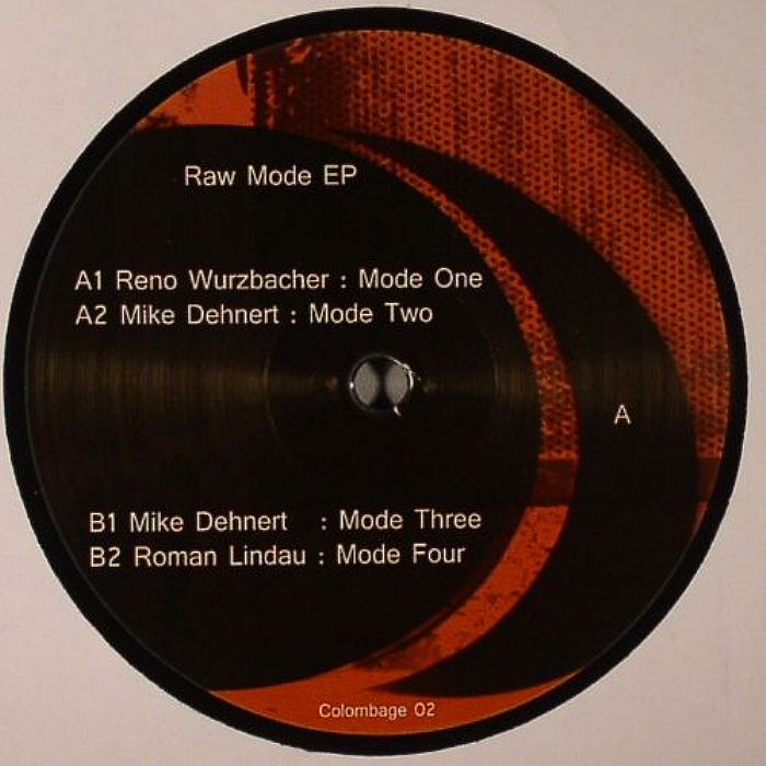 Reno Wurzbacher | Mike Dehnert | Roman Lindau Raw Mode EP