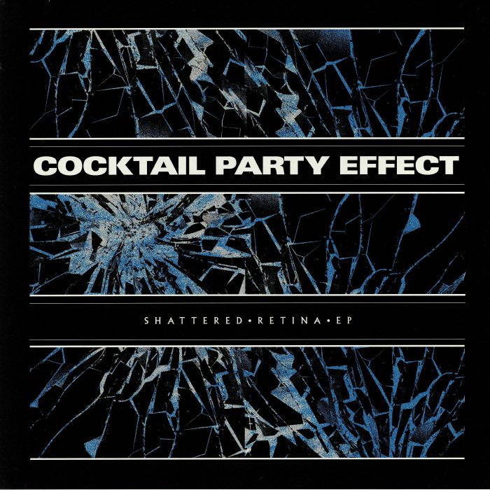 Cocktail Party Effect Shattered Retina EP