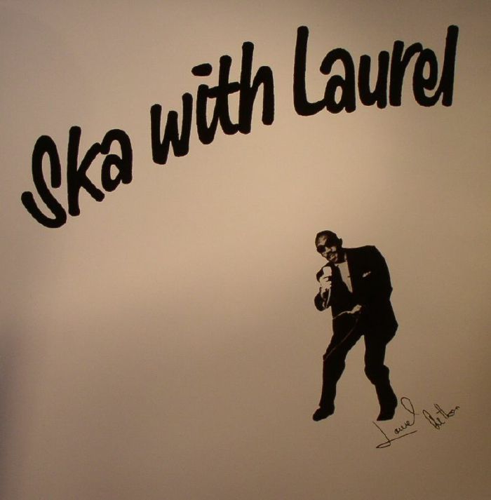 Laurel Aitken Ska With Laurel (reissue)
