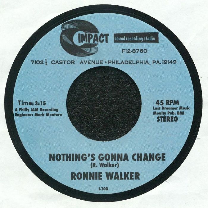 Ronnie Walker Nothings Gonna Change