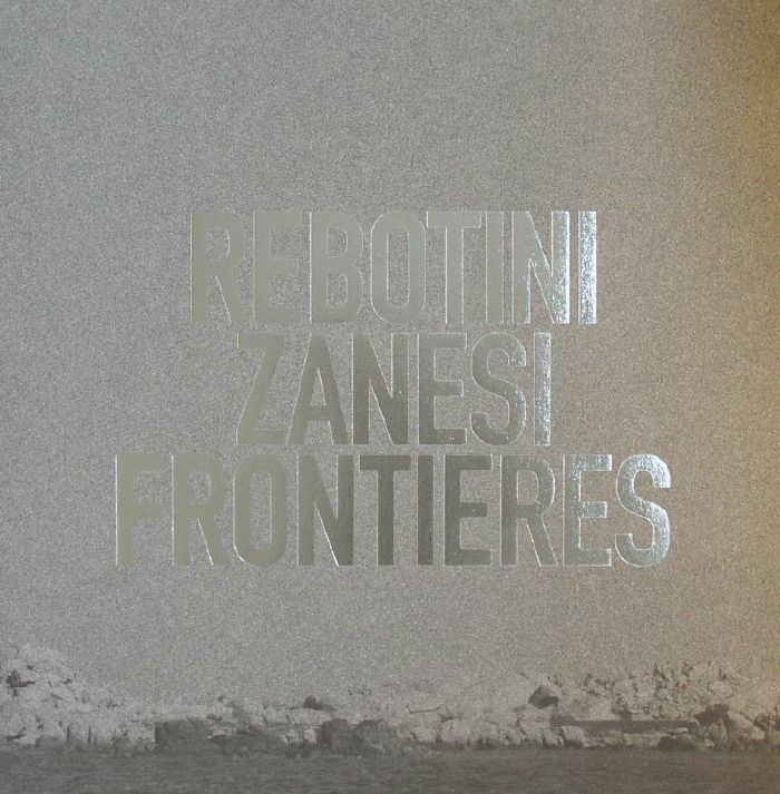 Arnaud Rebotini | Christian Zanesi Frontieres