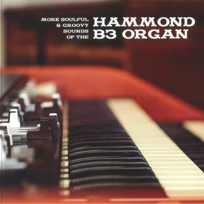Various Artists More Soulful and Groovy Sounds Of The Hammond B3 Organ