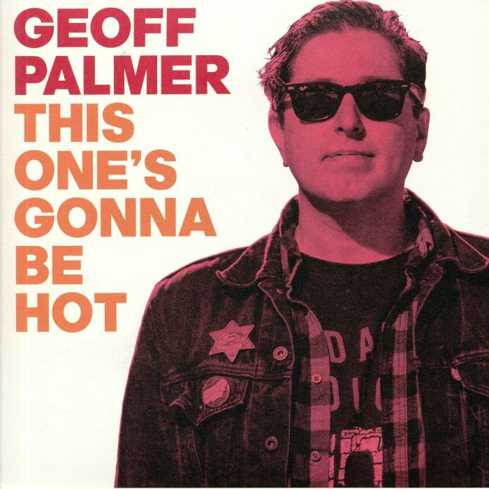 Geoff Palmer This Ones Gonna Be Hot