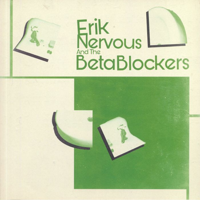 Erik Nervous and The Beta Blockers Erik Nervous and The Beta Blockers
