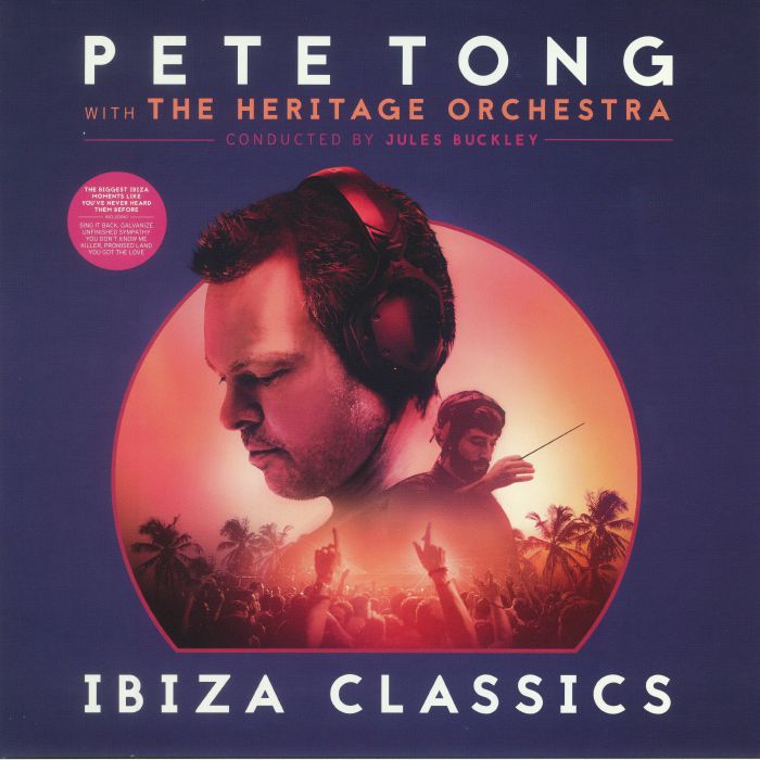 Pete Tong | Jules Buckley | The Heritage Orchestra Pete Tong Ibiza Classics