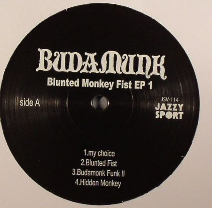 Budamunky Blunted Monkey Fist EP 1