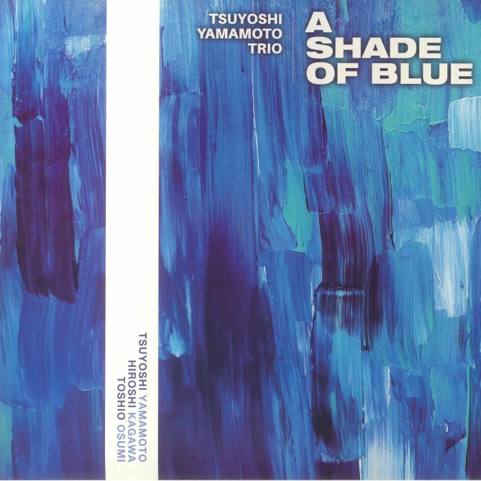 Tsuyoshi Yamamoto Trio A Shade Of Blue
