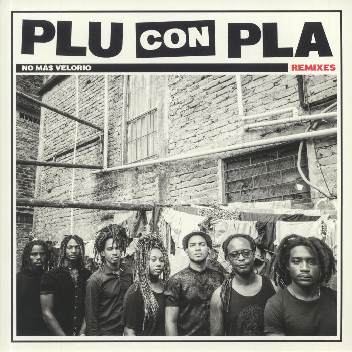 Plu Con Pla No Mas Velorio Remixes
