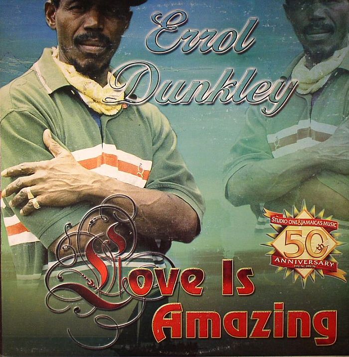 Errol Dunkley Love Is Amazing