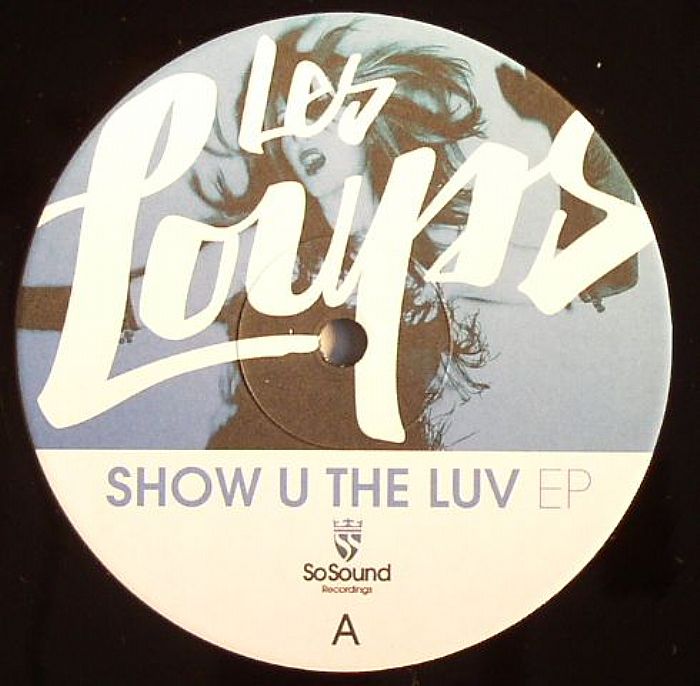 Les Loups Show U The Luv EP