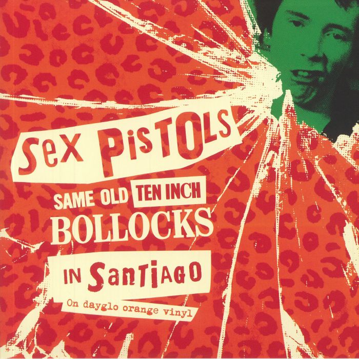 Sex Pistols Same Old Ten Inch Bollocks In Santiago