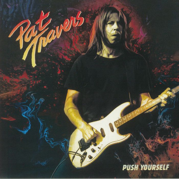 Pat Travers – Push Yourself vinyl cover