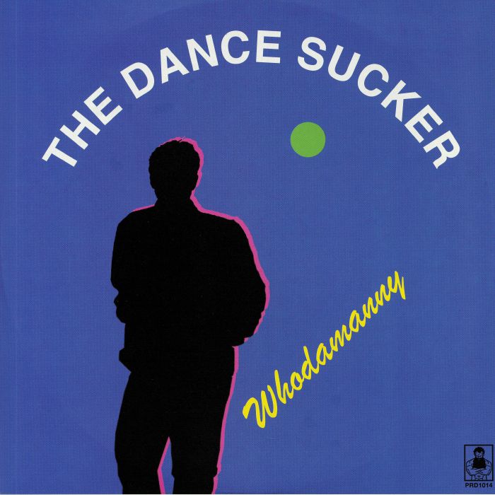 Whodamanny The Dance Sucker