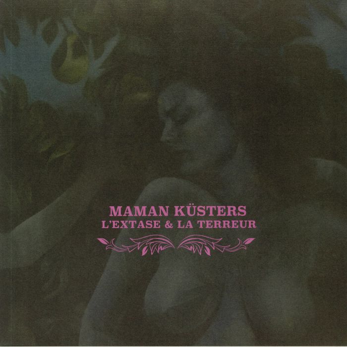 Maman Kusters Lextase and La Terreur
