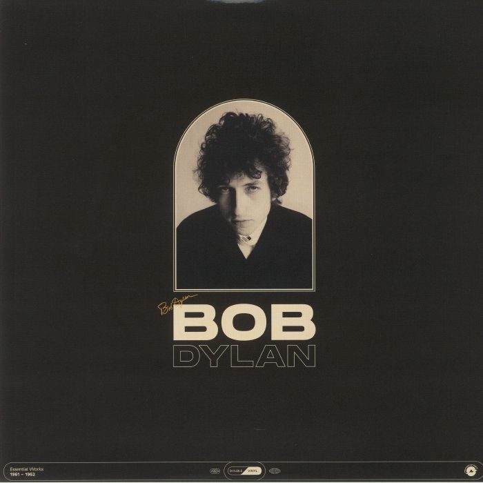 Bob Dylan Essential Works 1961 1962