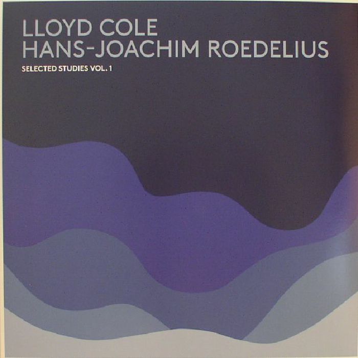 Lloyd Cole | Hans-joachim Roedelius Selected Studies Vol 1