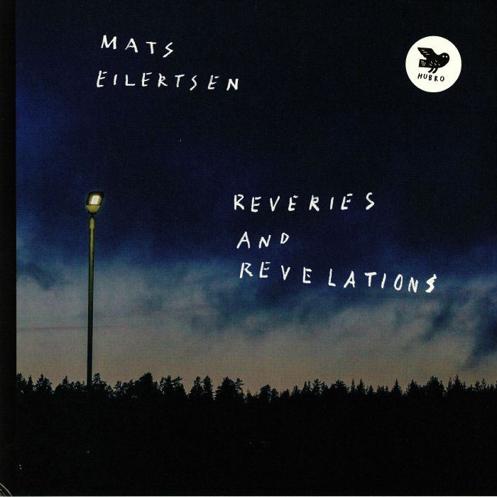 Mats Eilertsen Reveries and Revelations