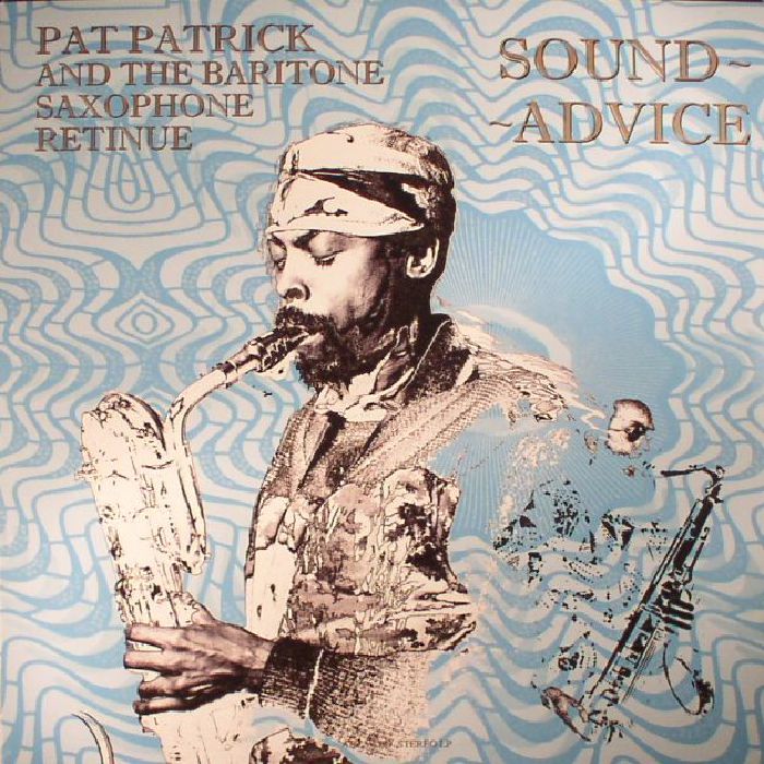 Pat Patrick and The Baritone Saxophone Retinue Sound Advice (reissue)