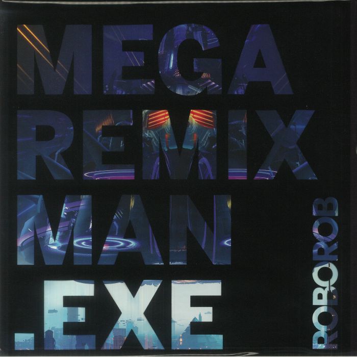 Roborob Mega Remix Man Exe (Soundtrack)