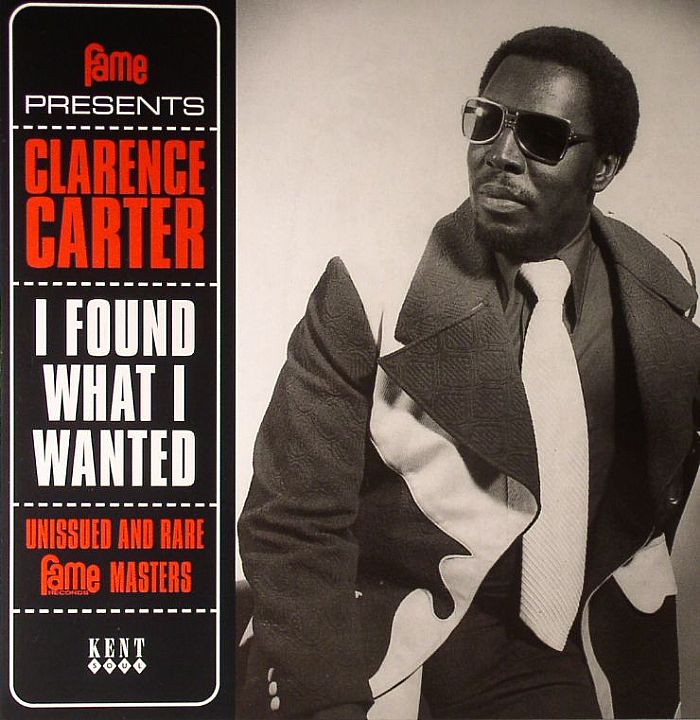 Clarence Carter I Found What I Wanted