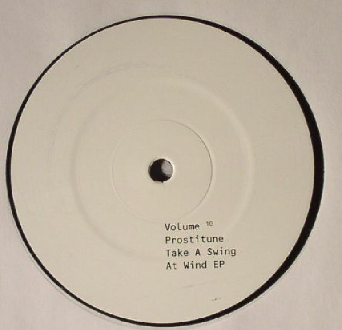 Prostitune Take A Swing At Wind: Volume 10 EP