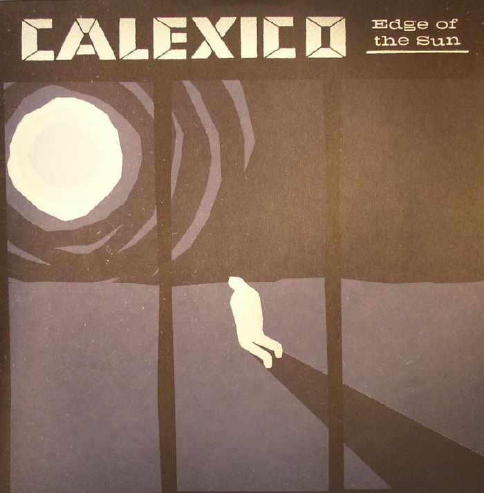 Calexico Edge Of The Sun (Deluxe Edition)