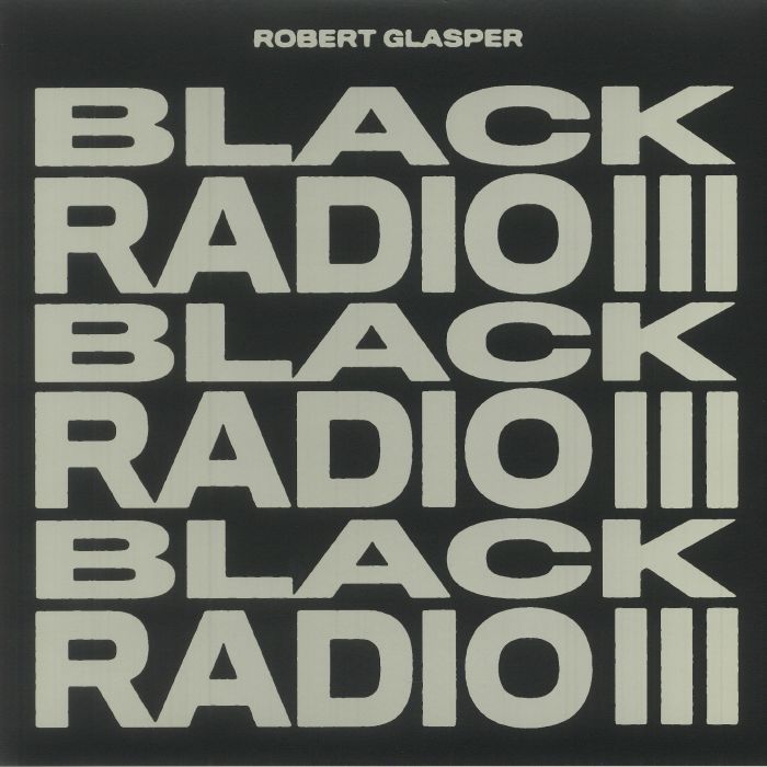 Robert Glasper Black Radio III