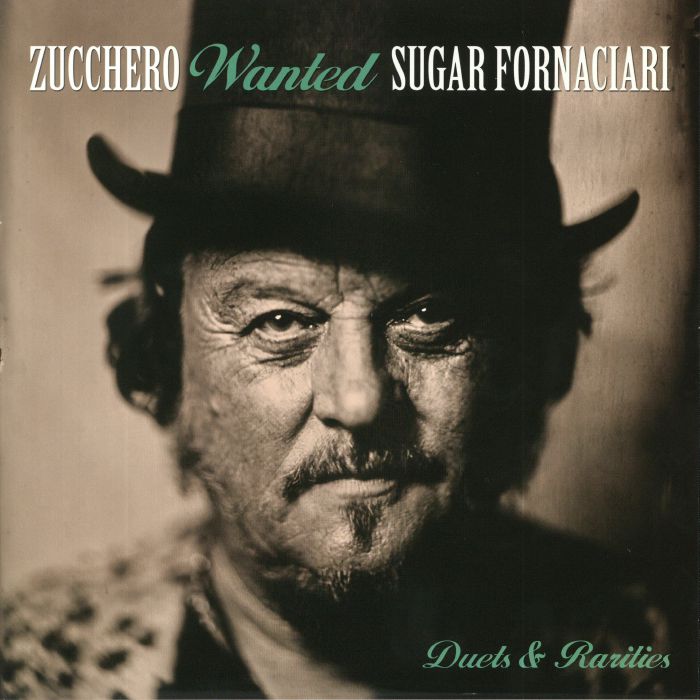 Zucchero Wanted: Duets and Rarities