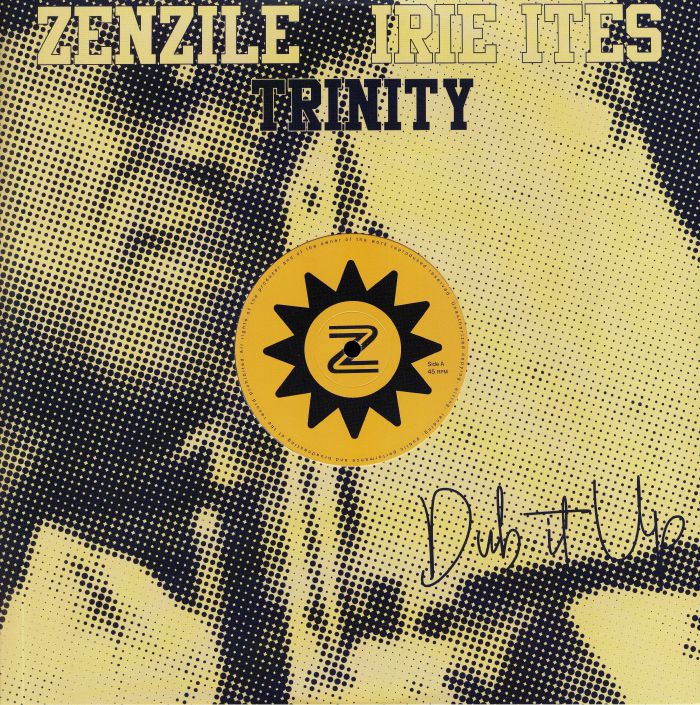 Zenzile | Irie Ites | Trinity No Worry Yourself