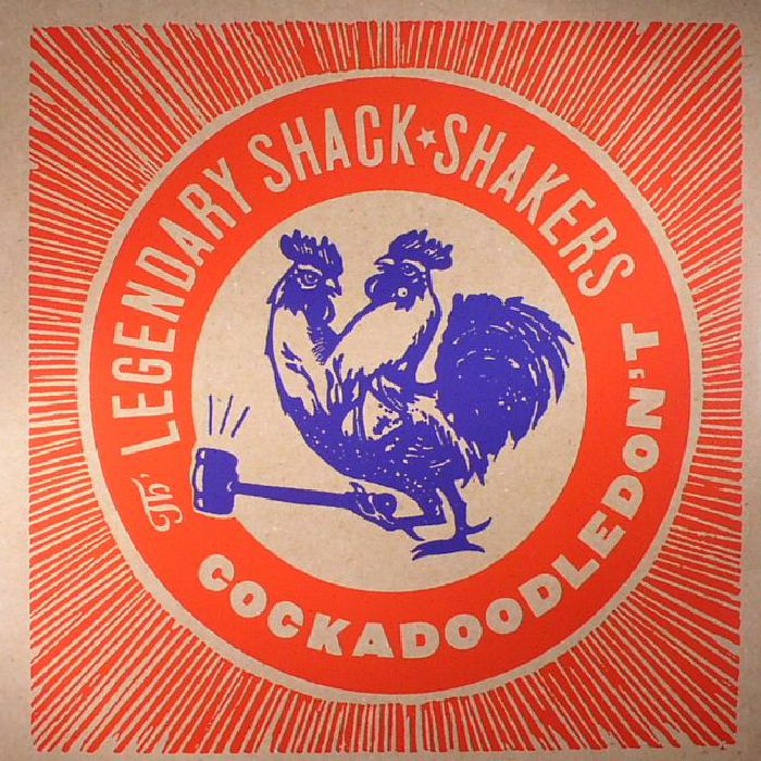 Legendary Shack Shakers Cockadoodledont