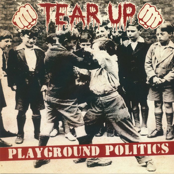 Tear Up Playground Politics